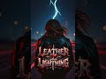 Leather And Lightning 