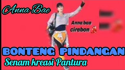 BONTENG PINDANGAN // Susi Arzetty // kreasi senam pantura // Choreo by. Anna bae Cirebon