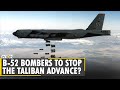 US B-52 bombers hit Taliban's positions in Afghanistan | Kunduz | Sar-e Pul | Latest English News