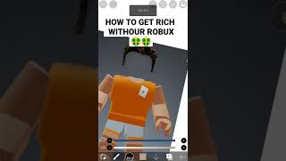 How to get rich without robux- 🤑 #shorts #roblox