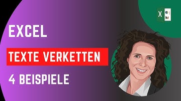 Excel Texte verketten - 4 Beispiele