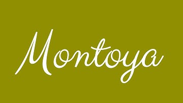 Learn how to Sign the Name Montoya Stylishly in Cursive Writing