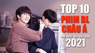 Top 10 phim Boyloves châu Á hay nhất nửa đầu năm 2021