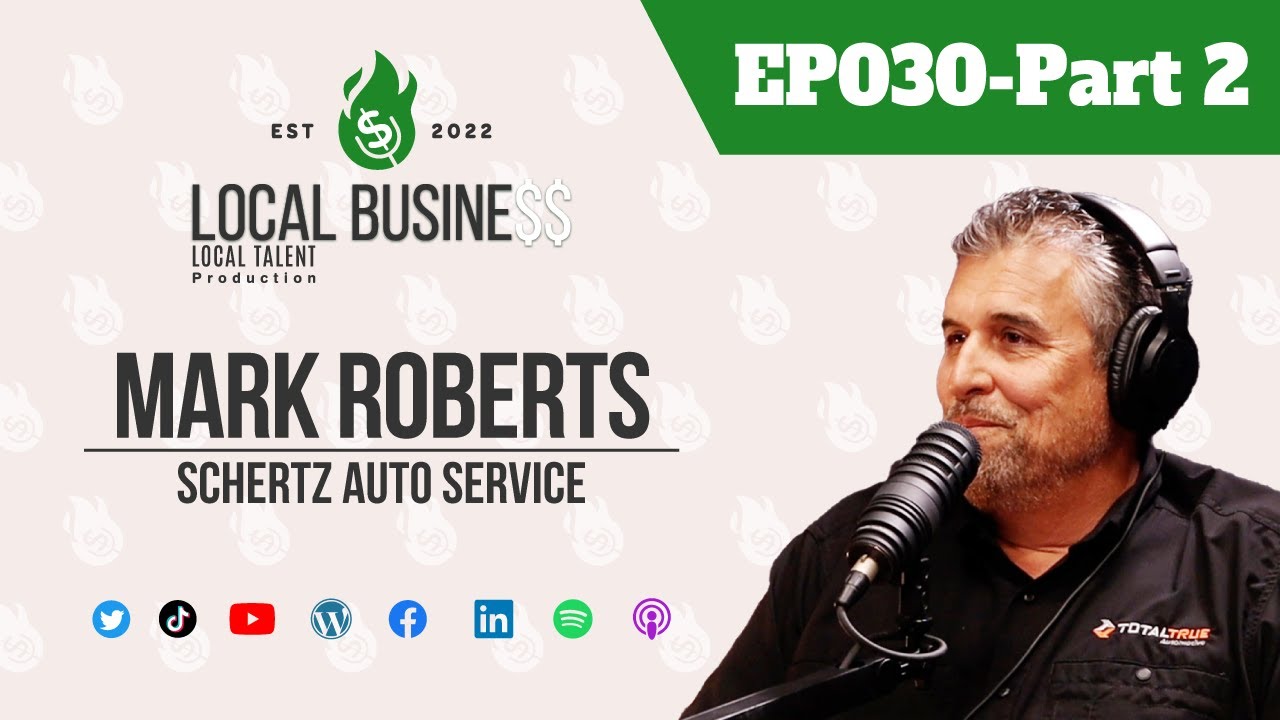Navigating the Auto Repair Industry: Insights from Mark Roberts a Successful Entrepreneur Pt.2