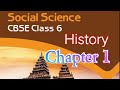 Introduction to History.. CBSE 6th std History. Lesson 1. Part 1