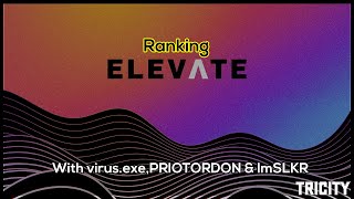 Ranking - NCS - Elevate (with virus.exe, PRIOTRODON & ImSLKR)