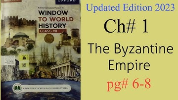 Window to World History Class 7 Unit 1, The Byzantine Empire page 4-8