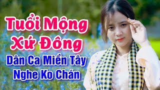 Nhạc Sống Miền Tây - Tuổi Mộng Xứ Đông - Càng Nghe Càng Thích