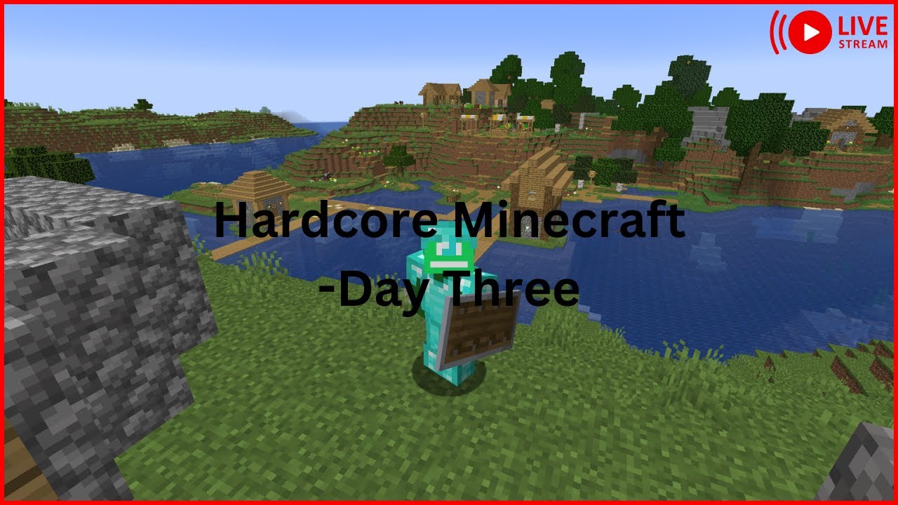 Day three streaming Minecraft hardcore until I die! - YouTube