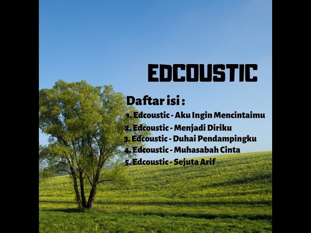 Lagu Edcoustic Pilihan TerJuara class=