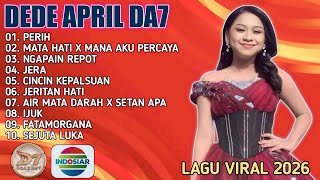FULL ALBUM LAGU DEDE APRIL DA7‼️PERIH trending viral 2026