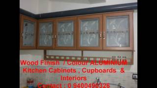 LOW COST Wood Finish / Colour ALUMINIUM Kitchen Cabinets , Cupboards & Interiors - Contact : 09400490326 / 9449667252. 