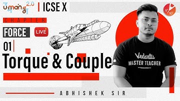 Force | Torque and Couple | ICSE Class 10 Chapter 1 Physics | Science Umang Series | Vedantu