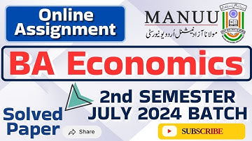 MANUU BA Economics Online Assignment 2nd SEMESTER JULY 2024 BATCH | Online Assignment BA Economics