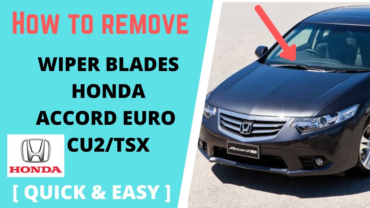 How to change wiper blades HONDAACCORD EURO CU2/TSX (QUICK & EASY