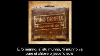 Video thumbnail of "Pino Daniele - 'O munn va"