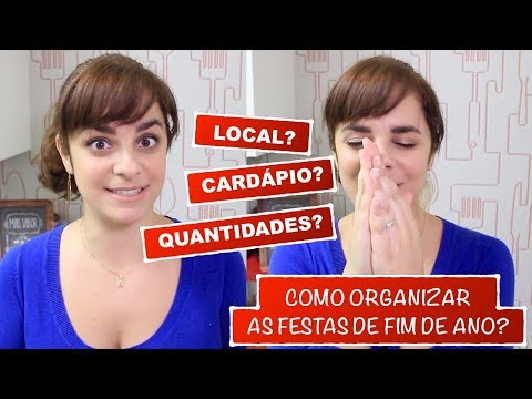 COMO ORGANIZAR E MONTAR O CARDÁPIO DAS FESTAS DE FIM DE ANO??