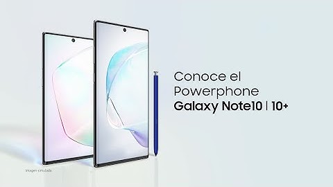 Samsung – Galaxy Note10: Bienvenida Oficial al nuevo #PowerphoneNote10