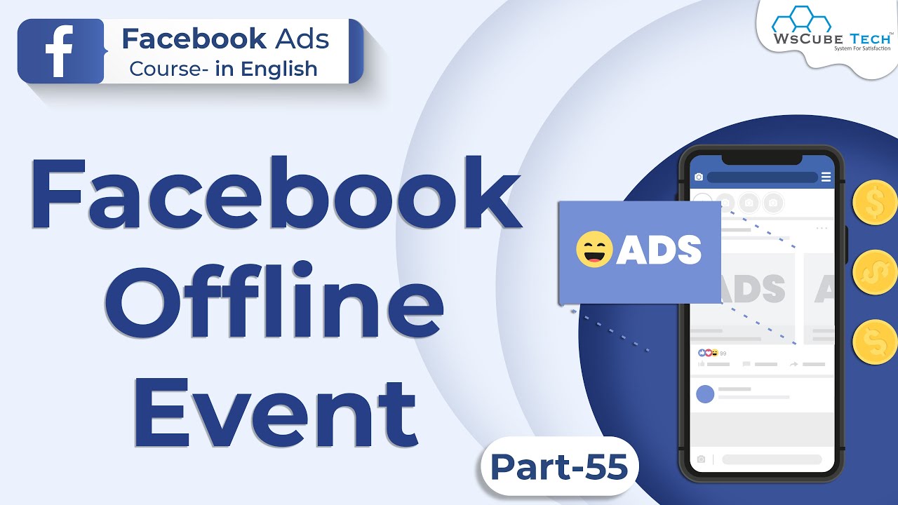 Facebook Ads Course - Facebook Understanding Offline Events | #55