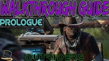 OUTRIDERS - WALKTHROUGH - PROLOGUE [XBOX SERIES X - 4K 60FPS]