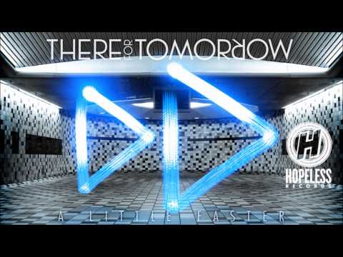 There For Tomorrow - Just In Time