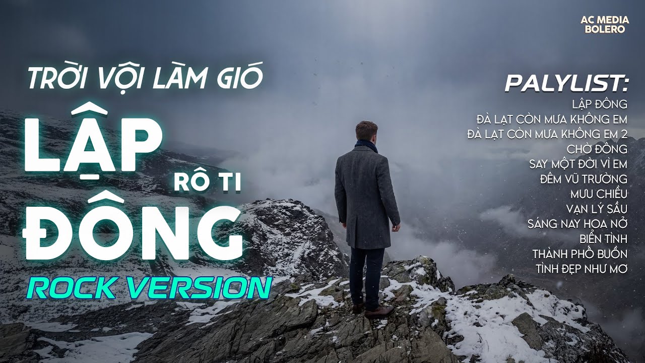 LẬP ĐÔNG - ROCK VERSION | NHẠC BUỒN HOT TIKTOK | TRỜI VỘI LÀM GIÓ LẬP ĐÔNG LÁ KIA THAY MÀU