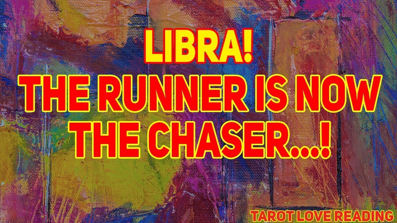 Libra Tarot LOVE Reading August 2021 The Runner is Now The Chaser