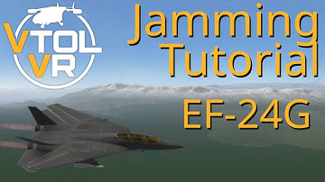 Full EF-24G Jamming Tutorial | VTOL VR DLC
