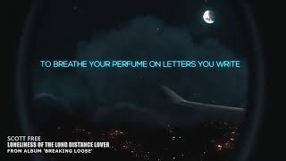 LONELINESS OF THE LONG DISTANCE LOVER - Scott Free (lyric) screenshot 5