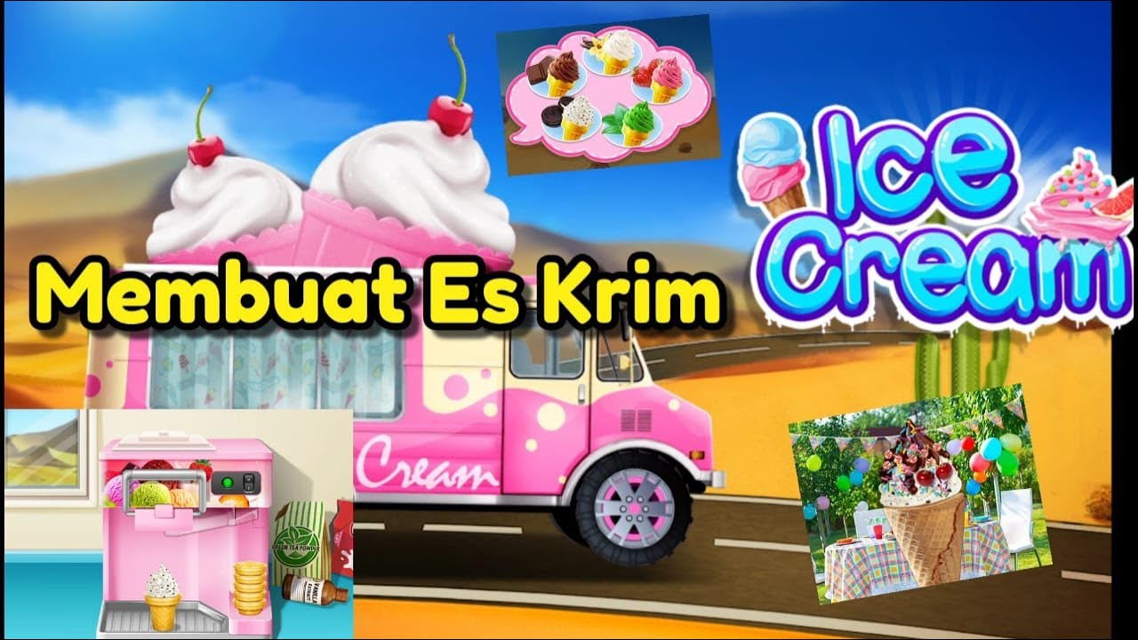 Belajar Membuat Es Krim Mainan Gameplay Truck Ice Cream YouTube