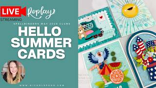 Spellbinders May 2026 Clubs | Hello Summer Cards LIVE Profile