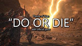 'Do Or Die' (Titan Theme 1) with  Lyrics | Final Fantasy XVI