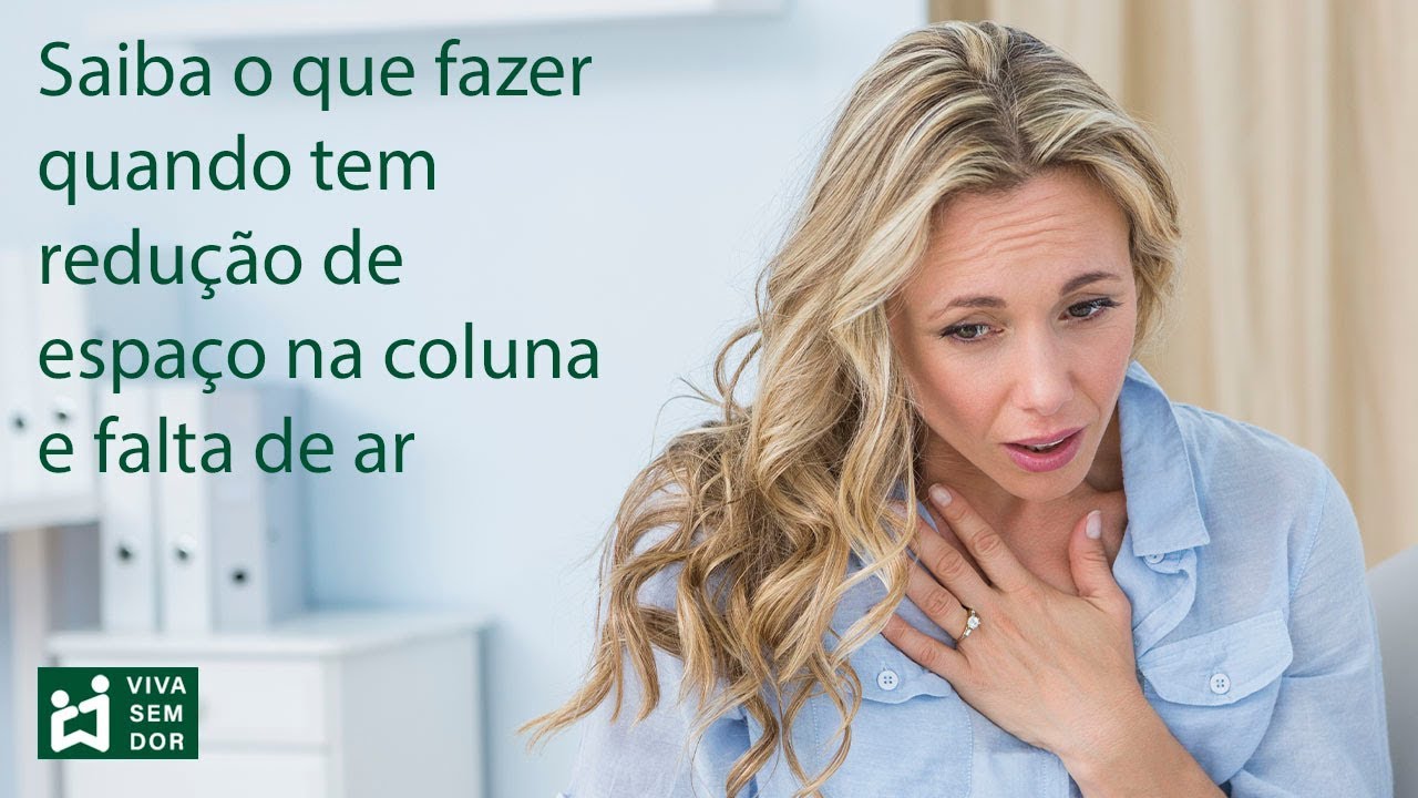 Saiba o que fazer quando tem redução de espaço na coluna e falta de ar ...