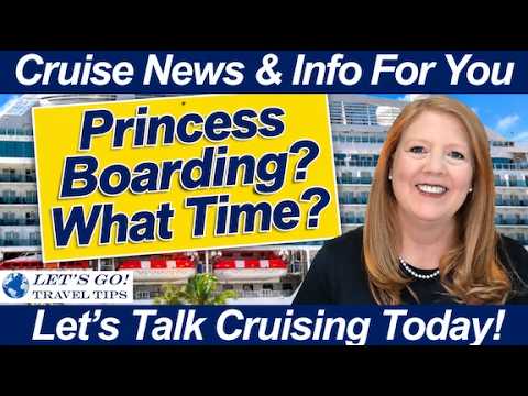 CRUISE NEWS! Princess Embarkation Times Are BACK — But There’s a Problem!