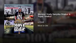 Lil Sodi "Monster" ft Kody Sanyika Shakur & Tupac Shakur (Audio)