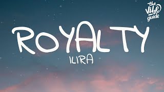 ILIRA - Royalty (Lyrics)