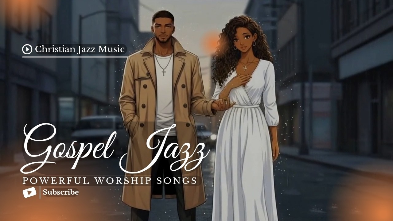 Gospel Jazz Soul Revival | Hope’s Gentle Touch | Uplifting Christian Praise Flow