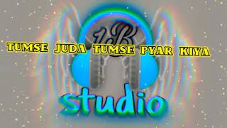 tumse Jada tumse pyar kiya ( showed song ) #songlover1b  new Hindi songs 2021 new show mo song