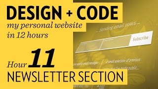 Design + Code – Hour 11: Mailchimp Newsletter Form