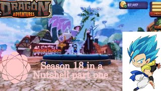 Dragon Adventures Season 18 in a NutShell Part One Roblox Dragon Adventures