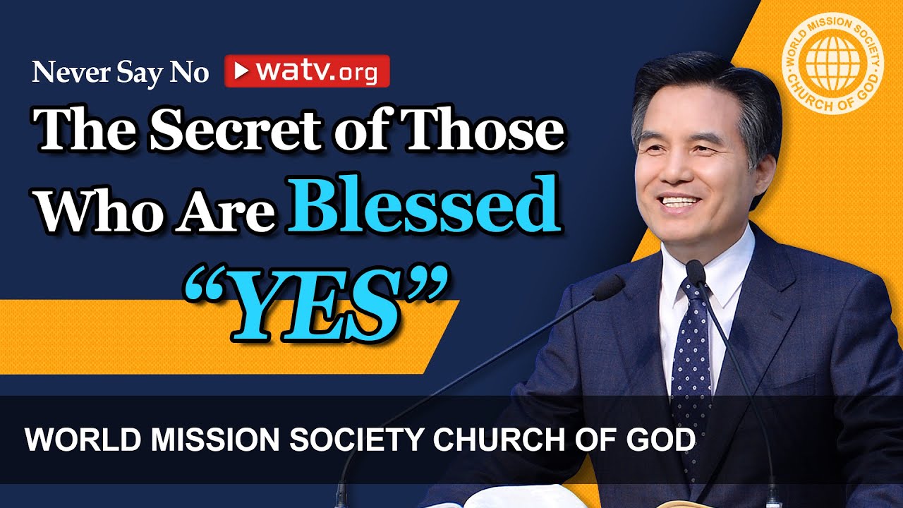 Never Say No | World Mission Society Church of God, Ahnsahnghong, God the Mother