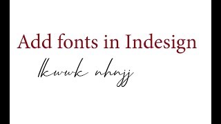 How to add Fonts in Adobe Indesign 