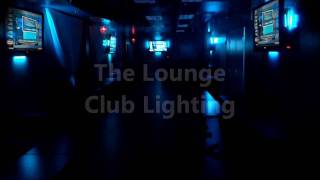 The Lounge - Club Lighting