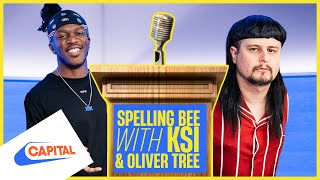 KSI & Oliver Tree Get Pranked In A Fake Spelling Bee | Capital