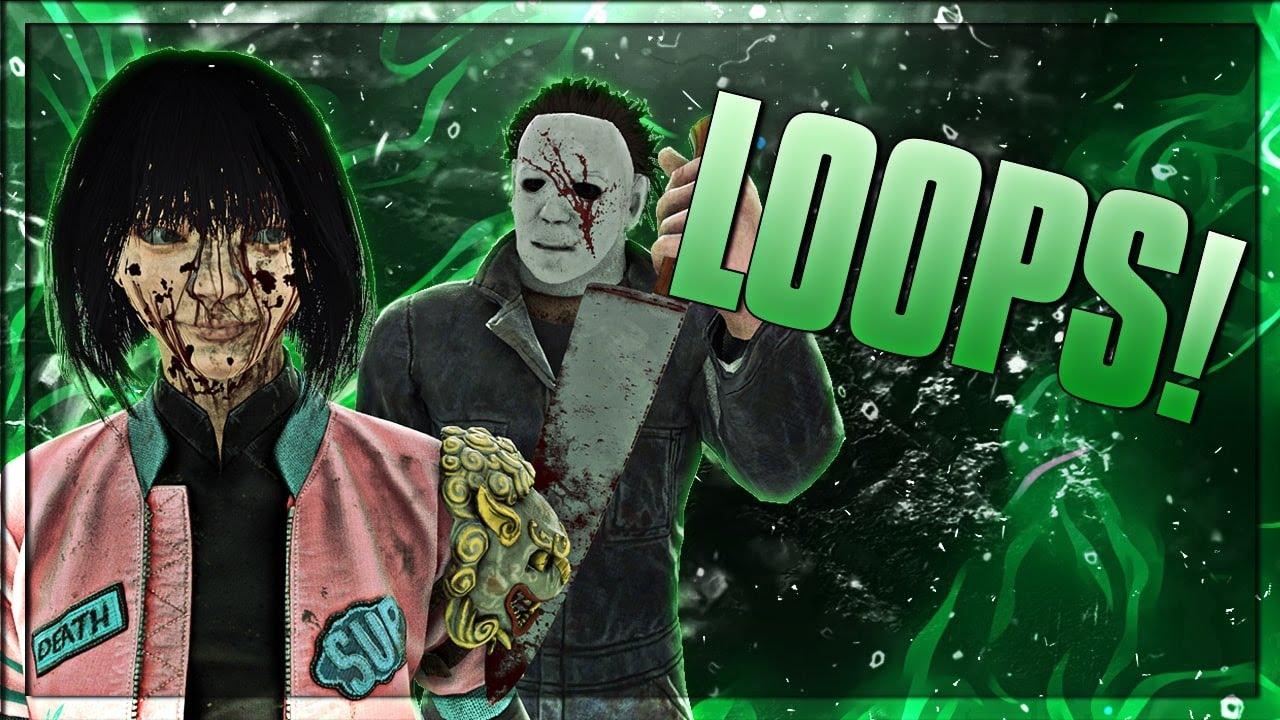 LOOPS ON TOP OF LOOPS! | Dead By Daylight - YouTube