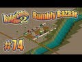 Let's Play RollerCoaster Tycoon 2 (Bumbly Bazaar) - Ep. 74: WEIRD &amp; WACKY FUN HOUSE