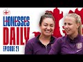 "I Was Trying to BLOW it Over The Line!" | Jodie Taylor & Beth Mead | Lionesses Daily Ep. 21