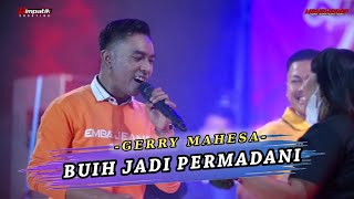 GERRY MAHESA | BUIH JADI PERMADANI | Manahadap Studio live sawotratap