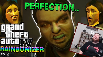 These Dialogues Are Just Perfect.. | GTA 4 Rainbomizer Ep. 6
