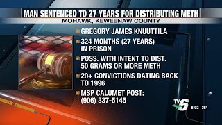 Mohawk man sentenced to 27 years in prison for meth trafficking